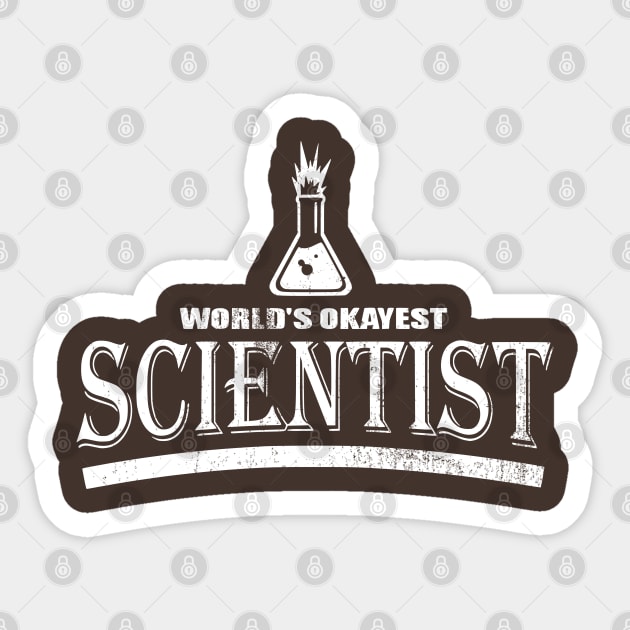 World's Okayest Scientist Sticker by TCP